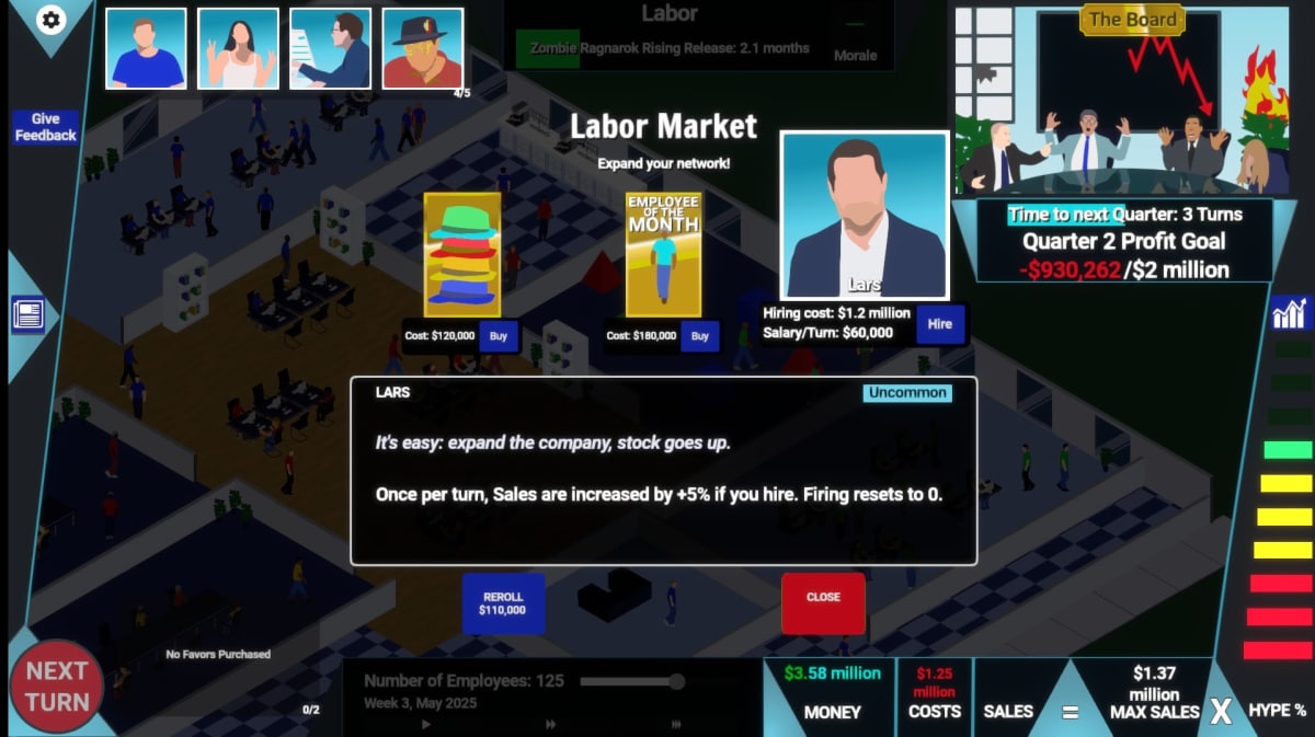 AAA Simulator Labor Market to hire experts or buy favors, examining Lars, an Expert who's description says "It's easy: expand the company, stock goes up." And has the mechanical impact Once per turn, Sales are increased by 5% if you hire. Firing resets to 0.