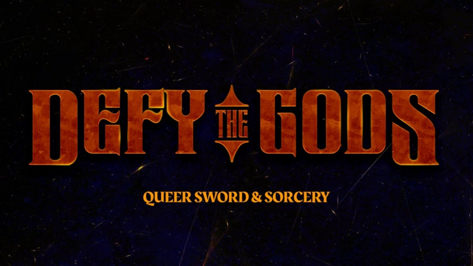The title "Defy The Gods" In bold red text on a dark background. Below it is "Queer Sword and Sorcery" in yellow text.