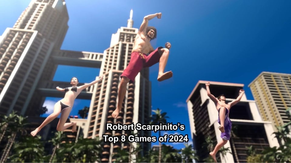 Robert Scarpinito's Top 8 Games of 2024