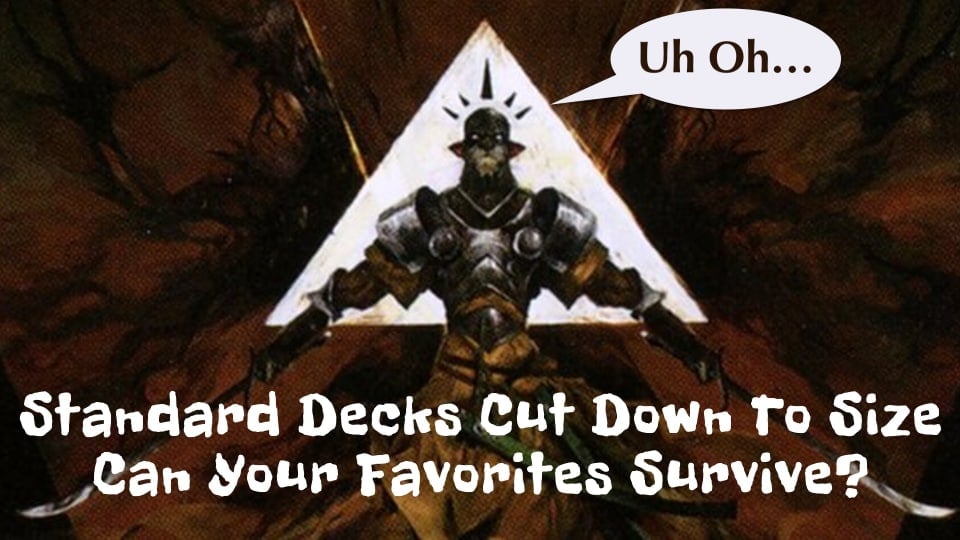 Cut Down card art saying Uh Oh and then the text Standard Decks Cut Down to Size, Can Your Favorite Survive? 