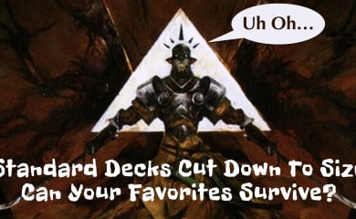 Cut Down card art saying Uh Oh and then the text Standard Decks Cut Down to Size, Can Your Favorite Survive? 