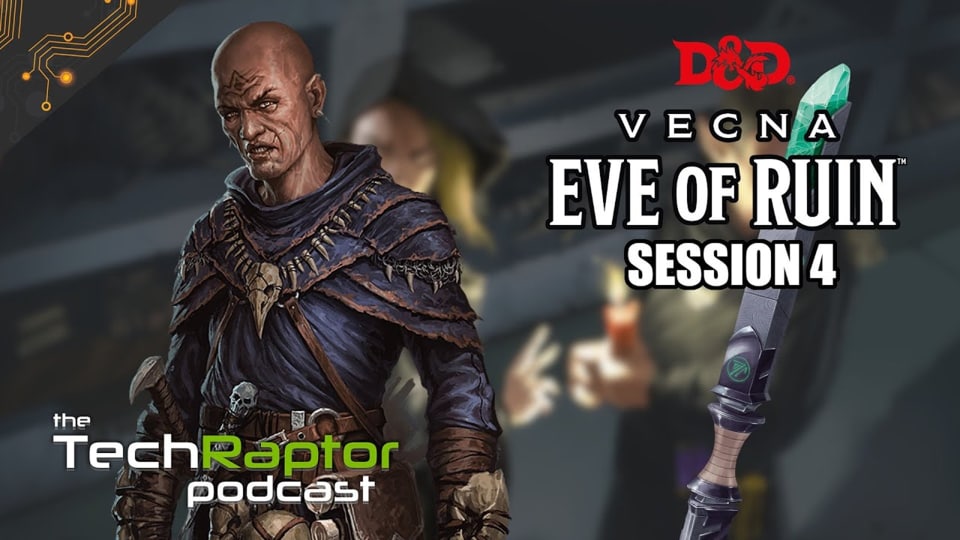 TR Podcast Vecna Eve of Ruin Session 4 Preview Image